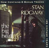 Ridgway, Stan (Stan Ridgway) - The Big Heat