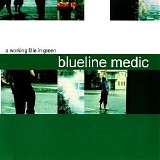 Blueline Medic - A Working Title In Green