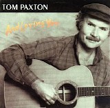 Paxton, Tom (Tom Paxton) - And Loving You