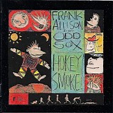 Allison, Frank (Frank Allison) And The Odd Sox (Frank Allison And The Odd Sox) - Hokey Smoke!