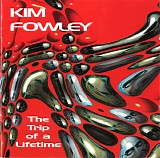 Kim Fowley - The Trip Of A Lifetime [Resurgence - RES138CD 2CD ltd.]