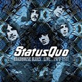 Status Quo - Roadhouse Blues 1970-1971