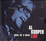 Al Kooper - Soul Of A Man: Al Kooper Live (Music Masters Rock â€“ 1612 65113-2)