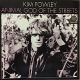 Kim Fowley - Animal God Of The Streets