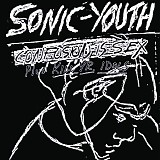 Sonic Youth - Confusion is Sex (+Kill Yr Idols)