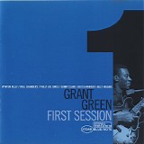 Grant Green - First Session