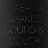 Alabama Shakes - Sound & Color