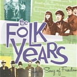 Various artists - The Folk Years: Simple Song Of Freedom