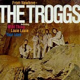 The Troggs - From Nowhere [2003 Repertoire Records REPUK 1010, RM]