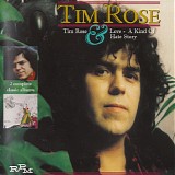 Tim Rose - Tim Rose / Love - A Kind Of Hate Story