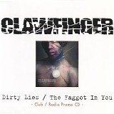 Clawfinger - Dirty Lies / The Faggot In You (Club/Radio Promo CD)