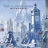 The Flower Kings - Retropolis (Remastered)