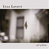 Lyle Lovett - 12th Of June