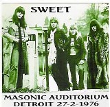 The Sweet - Live At Masonic Auditorium, Detroit, USA
