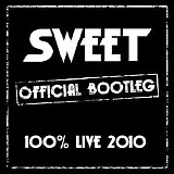The Sweet - Official Bootleg 100% Live 2010