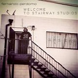 Perdomo, Fernando - Welcome To Stairway Studios