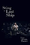 Sting - The Last Ship : Live At The Public Theater