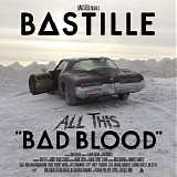 Bastille - All This Bad Blood CD1