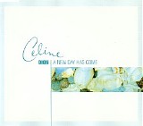 Celine Dion - A New Day Has Come (CD-Maxi)
