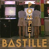Bastille - Pompeii [Remixes]