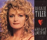 Bonnie Tyler - God Gave Love To You