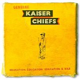 Kaiser Chiefs - Education, Education, Education & War (Japanese Edition)