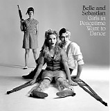 Belle & Sebastian - Girls In Peacetime Want To Dance (Japanese Edition)