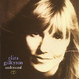 Eliza Gilkyson - Undressed