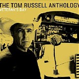 Tom Russell - Veteran's Day. The Tom Russel Anthology CD1