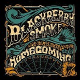 Blackberry Smoke - Homecoming Live In Atlanta