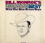 Bill Monroe & the Bluegrass Boys - Bill Monroe's Best