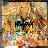 Ke$ha - Deconstructed - EP
