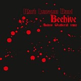 Mark Lanegan Band - Beehive (Andrew Weatherall Remix) [Promo Single]