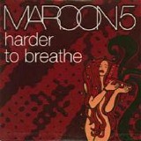 Maroon 5 - Harder To Breathe (CD, Single)