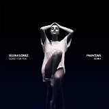 Selena Gomez - Good for You (feat. A$AP Rocky) [Phantoms Remix] - Single