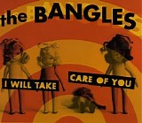 The Bangles - I Will Take Care Of You (Single)