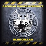 Bachman-Turner Overdrive - Blue Collar