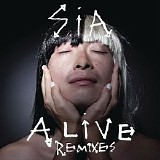 Sia - Alive (Remixes)