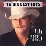 Alan Jackson - 16 Biggest Hits