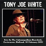 Tony Joe White - Live In Holland 16-02-2011