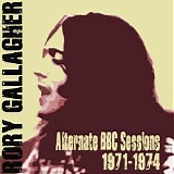 Rory Gallagher - Alternate BBC Sessions [1971 - 1974] CD1