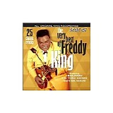 Freddie King - The Very Best of Freddy King, Vol. 1 (1960-1961)