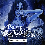 Bullet For My Valentine - Tears Don't Fall (EP)