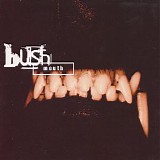 Bush - Mouth