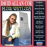 David Allan Coe - The Ghost Of Hank Williams