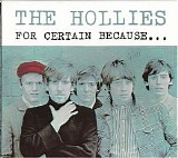 The Hollies - For Certain Because... [Limited Digipack Edition]
