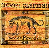 Michael Chapman - Sweet Powder