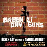 Green Day - 21 Guns (feat. Green Day & the Cast of American Idiot) [Live at the Grammy's] - Single
