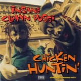 Insane Clown Posse - Chicken Huntin' (Slaughterhouse Mix)