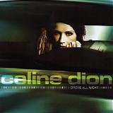 Celine Dion - I Drove All Night [CD Single]